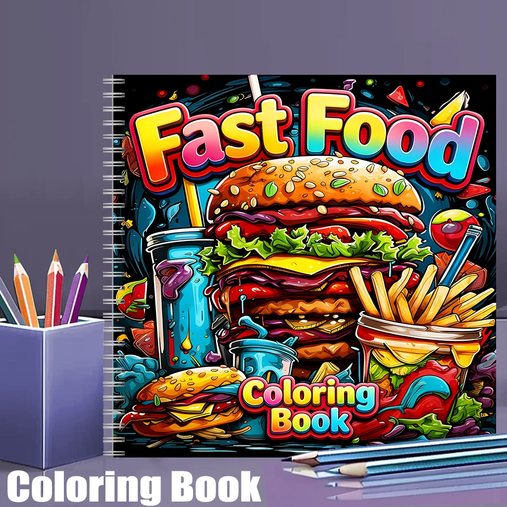 Food And Snacks Coloring Book - 大人向けのファーストフード塗り絵ブック、かわいい描画ページ、ストレス解消、誕生日プレゼント、新学期用画材